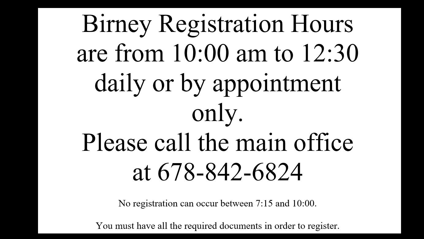 Birney Registration Hours